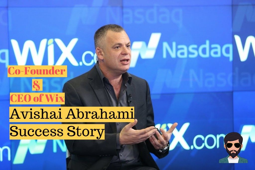 You are currently viewing Co-Founder & CEO of Wix Avishai Abrahami Success Story !!