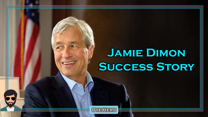 Read more about the article CEO of JPMorgan Chase: Jamie Dimon Success Story !!