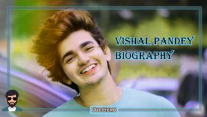 Read more about the article TikTok Star Vishal Pandey Biodata !!