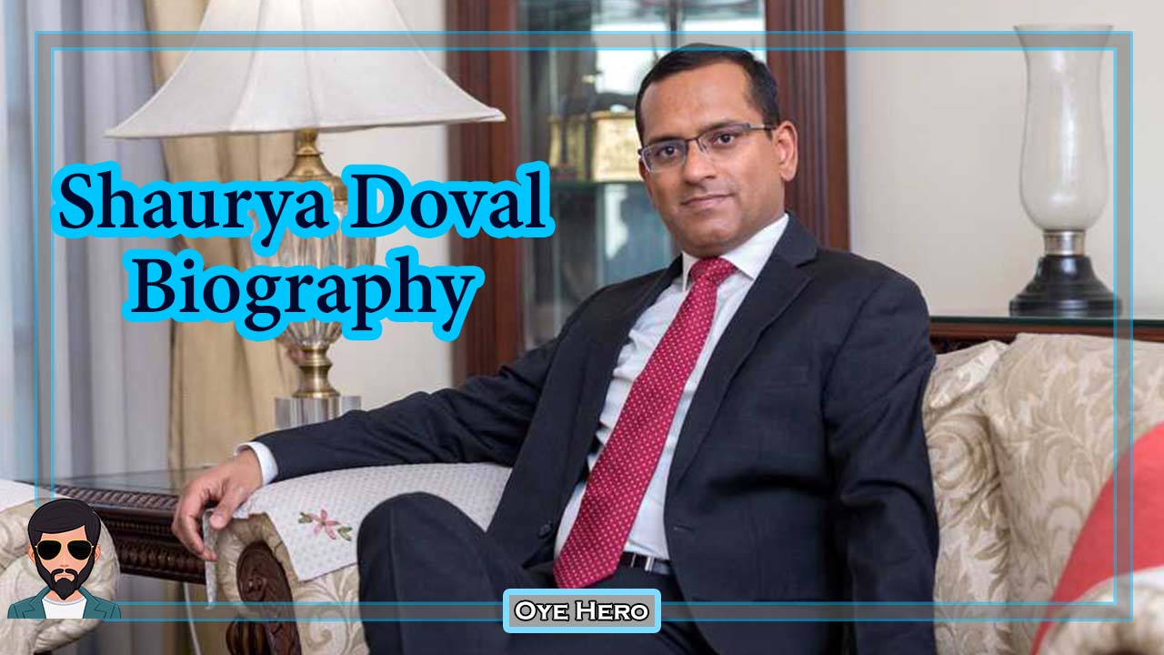 You are currently viewing Shaurya Doval Biodata & Wikipedia !!