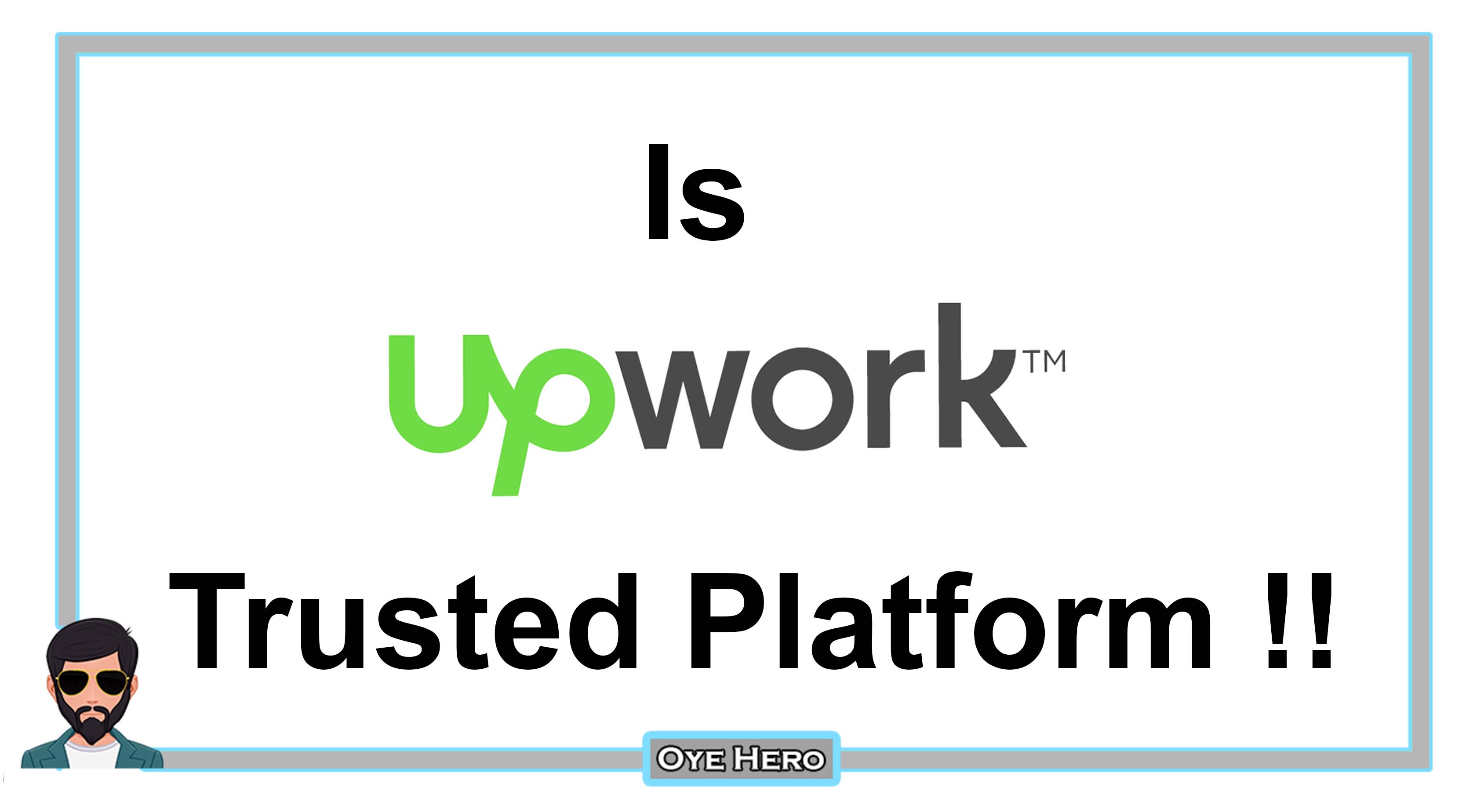 Read more about the article Is Upwork a Trusted Platform !!