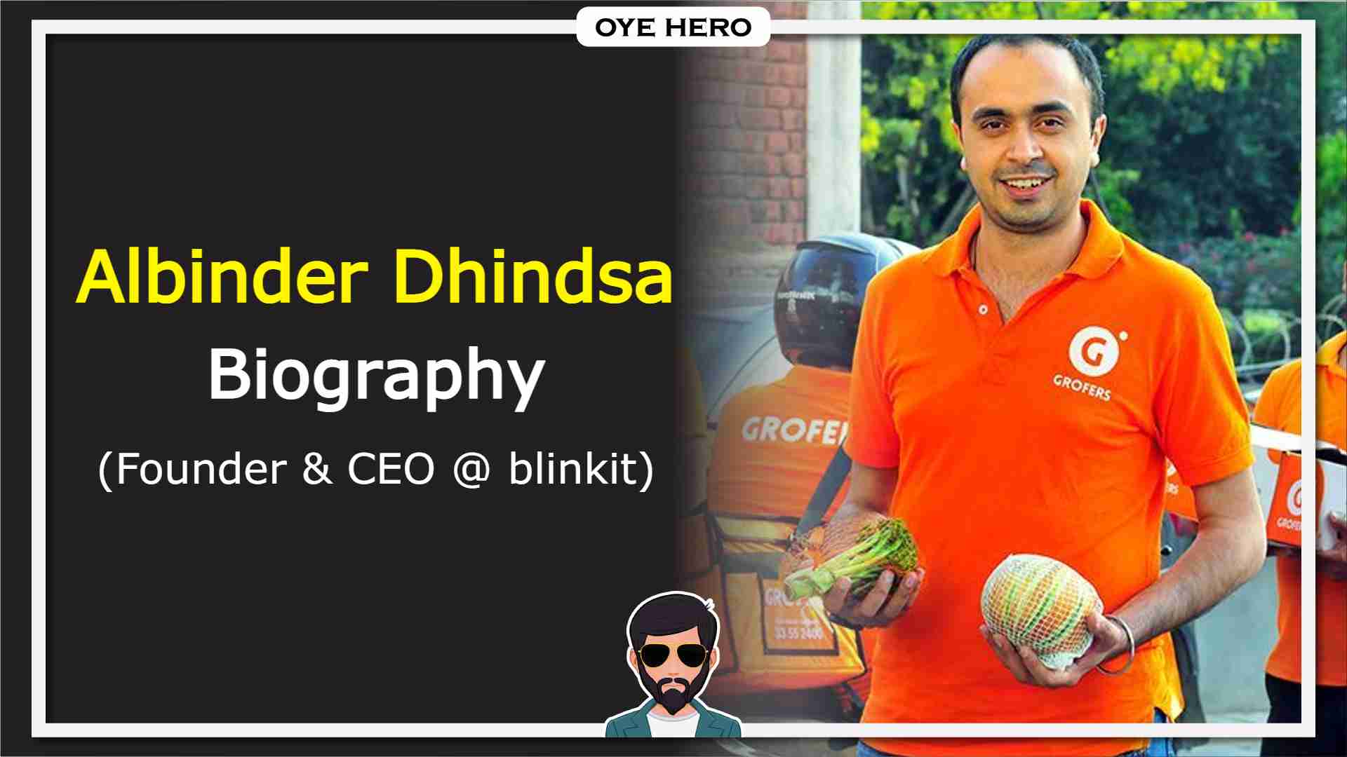 Read more about the article Albinder Dhindsa Biography & Wikipedia (blinkit Founder & CEO) !!